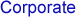 CORPORATE